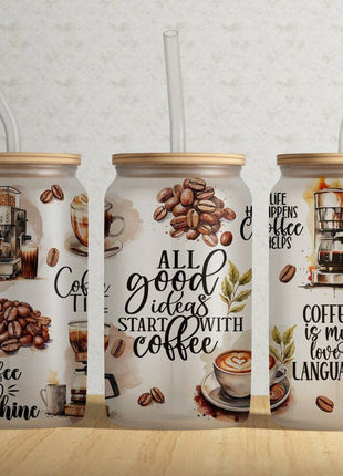 All Good Ideas Start With Coffee 16oz Frosted Libbey Glass Tumbler