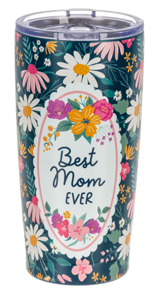 20 oz. Best Mom Ever Tumbler