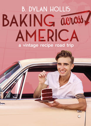 Baking Across America by Dylan Hollis Cookbook