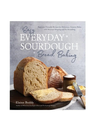 Easy Everyday Sourdough Bread Baking