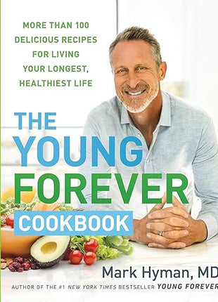 The Young Forever Cookbook