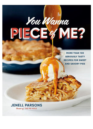 You Wanna PIEce of Me?